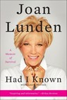 Had I Known - Joan Lunden ; Laura Morton - 9780062404114