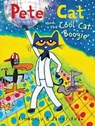 Pete the Cat and the Cool Cat Boogie - James Dean ; Kimberly Dean - 9780062404343
