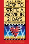 How to Write a Movie in 21 Days - Viki King - 9780062405401