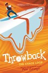 Throwback: The Chaos Loop - Peter Lerangis - 9780062406439