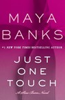 Just One Touch - Maya Banks - 9780062410184