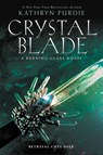 Crystal Blade - Kathryn Purdie - 9780062412416