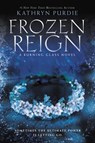 Frozen Reign - Kathryn Purdie - 9780062412447