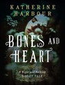 Bones and Heart - Katherine Harbour - 9780062413000