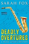 Deadly Overtures - Sarah Fox - 9780062413062
