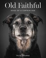 Old Faithful - THORNE,  Pete - 9780062413451