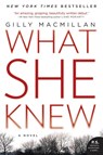 What She Knew - Gilly Macmillan - 9780062413864
