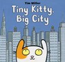 Tiny Kitty, Big City - Tim Miller - 9780062414427