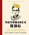 Notorious RBG - Irin Carmon ; Shana Knizhnik - 9780062415820