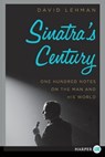 Sinatra's Century - LEHMAN,  David - 9780062416926