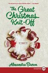 The Great Christmas Knit-Off LP - Alexandra Brown - 9780062416971