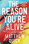 The Reason You're Alive - Matthew Quick - 9780062424310