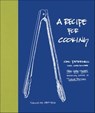 A Recipe for Cooking - Cal Peternell - 9780062427878