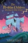 The Problim Children: Island in the Stars - Natalie Lloyd - 9780062428295