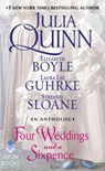 Four Weddings and a Sixpence - Julia Quinn ; Elizabeth Boyle ; Stefanie Sloane ; Laura Lee Guhrke - 9780062428424