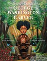 The Secret Garden of George Washington Carver - Gene Barretta - 9780062430151