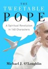 The Tweetable Pope - Michael J. O'Loughlin - 9780062435002