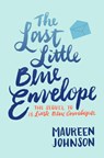 The Last Little Blue Envelope - Maureen Johnson - 9780062439123