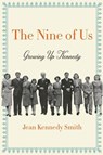 The Nine of Us - Jean Kennedy Smith - 9780062444233