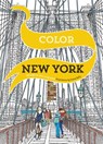Color New York: 20 Views to Color in by Hand - Emma Kelly - 9780062445094