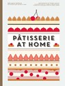 Patisserie at Home - Melanie Dupuis ; Anne Cazor - 9780062445315