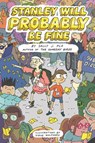 Stanley Will Probably Be Fine - Sally J. Pla - 9780062445810