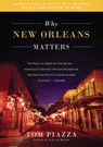 Why New Orleans Matters - Tom Piazza - 9780062447425
