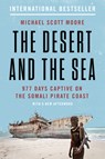 The Desert and the Sea - Michael Scott Moore - 9780062449184