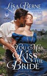 You May Kiss the Bride - Lisa Berne - 9780062451781