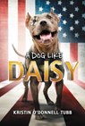 A Dog Like Daisy - Kristin O'Donnell Tubb - 9780062463258