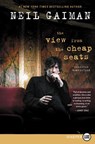 The View from the Cheap Seats: Selected Nonfiction - Neil Gaiman - 9780062466426