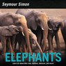 Elephants - Seymour Simon - 9780062470621