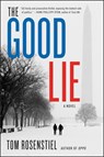 The Good Lie - Tom Rosenstiel - 9780062475428