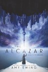 The Alcazar - Amy Ewing - 9780062490049