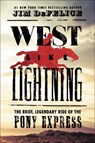 West Like Lightning - Jim DeFelice - 9780062496799