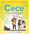 Cece Loves Science and Adventure - Kimberly Derting ; Shelli R. Johannes - 9780062499639