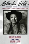 Black Elk - Wallace Black ; W Lion - 9780062500748