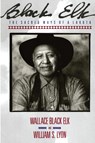 Black Elk - Wallace Black ; W Lion - 9780062500748