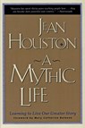 Mythic Life - Jean Houston - 9780062502827