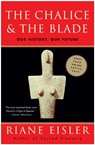 The Chalice and the Blade - Riane Eisler - 9780062502896
