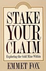 Stake Your Claim - Emmet Fox - 9780062505378