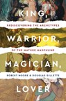King Warrior Magician Lover - Robert Moore ; D Gillette - 9780062506061