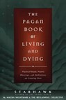 Starhawk: Pagan Book of Living and Dying - Starhawk ; M Macha Nightmare - 9780062515162