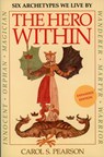 The Hero Within - Carol S. Pearson - 9780062515551