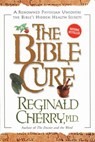 The Bible Cure - Reginald Cherry - 9780062516152