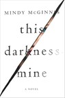 This Darkness Mine - Mindy McGinnis - 9780062561619