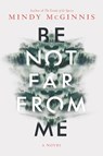 Be Not Far from Me - Mindy McGinnis - 9780062561633