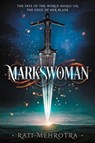 Markswoman - Rati Mehrotra - 9780062564542
