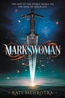 Markswoman - Rati Mehrotra - 9780062564566