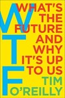 WTF? - Tim O'Reilly - 9780062565723